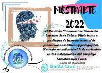 Invitan a participar de la Muestra Mostrarte 2022 del IPES de Caleta Olivia