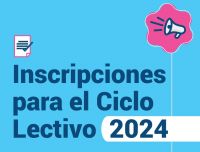 Comunicado de Prensa: Inscripciones para el Ciclo Lectivo 2024